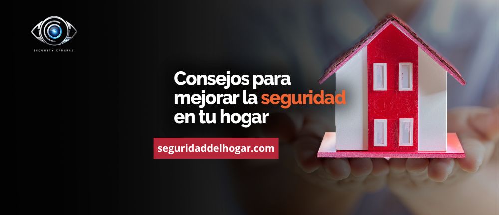 Consejos de Seguridad para tu Hogar en 2025